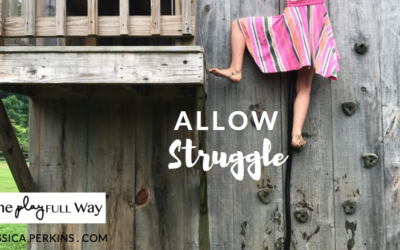 How to Play With Your Kids – Series – Tip #10 – Allow Struggle